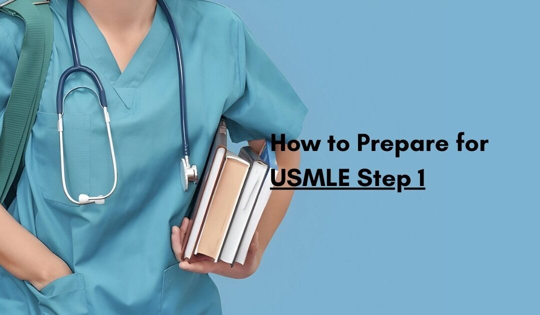 How to Prepare for USMLE Step 1